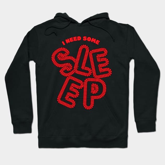 Need some sleep Hoodie by nubikini